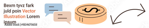 Financial services, business transactions, communication, economic exchange, investment, e-commerce. Speech bubbles and a dollar coin with arrows. Financial services and business transactions concept