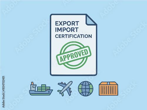 Export Import Certification Document with Approved Stamp and Shipping Icons.