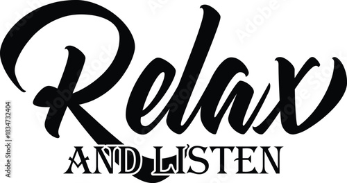 Relax And Listen