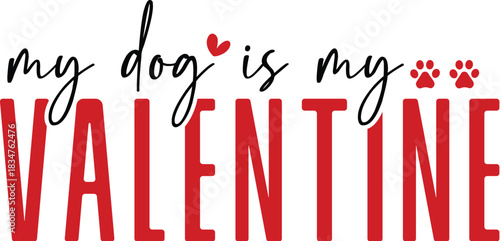 My Dog is My Valentine