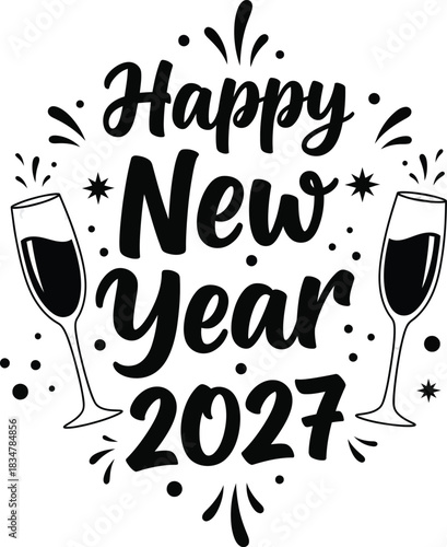 Black calligraphic Happy New Year 2027 lettering flanked by toasting champagne flutes and celebratory sparkles.