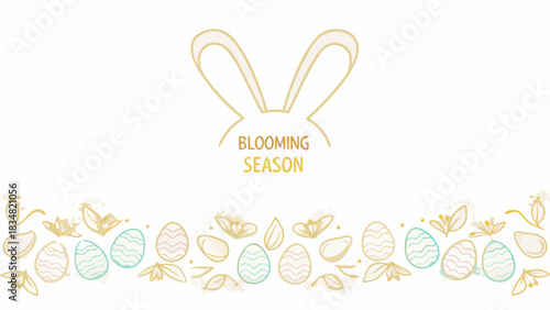 Whimsical easter bunny ears and decorative eggs with blooming floral elements and the text blooming season