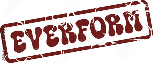 Distressed rectangular rubber stamp featuring the bold word EVERFORM in a stylized typeface