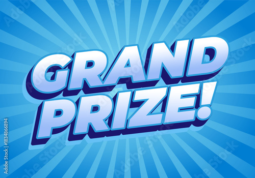 A vibrant graphic design featuring the text GRAND PRIZE! in bold, 3D lettering against bright blue background with radial rays.