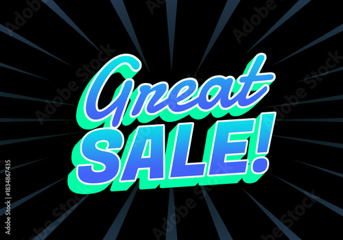 A vibrant graphic featuring the text Great Sale! in bold, colorful typography against black background with radiating lines.