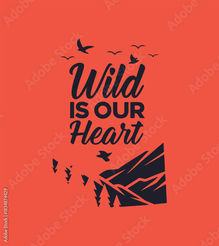 Born With a Wild Heart – Motivational Vector Illustration