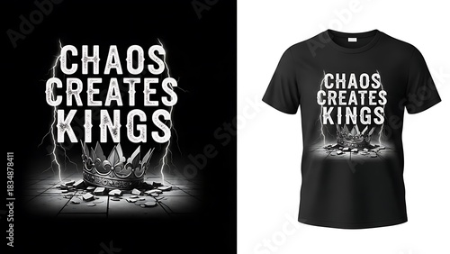 Chaos creates kings dramatic typography tshirt design broken crown striking lightning vector