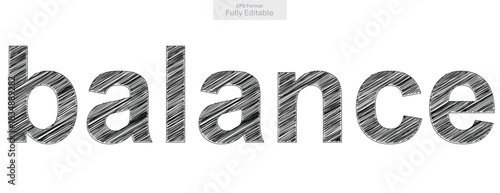 Balance Word with Sketchy Textured Black Letters