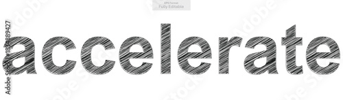 The word accelerate is textured with hand drawn scribbles representing rapid growth and speed