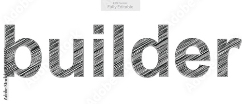 Dynamic builder text with a rough scribble texture perfectly representing construction professionals and craftsmanship