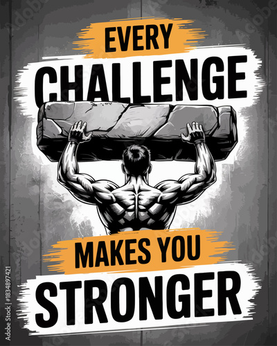 Every challenge makes you stronger T-shirt design