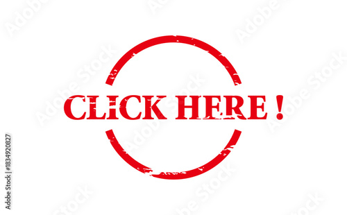 CLICK HERE ! - Red Rubber Stamp with text CLICK HERE !
