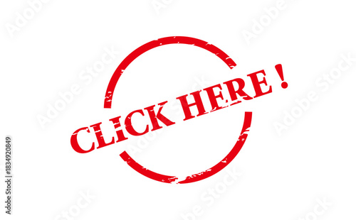 CLICK HERE ! - Red Rubber Stamp with text CLICK HERE !
