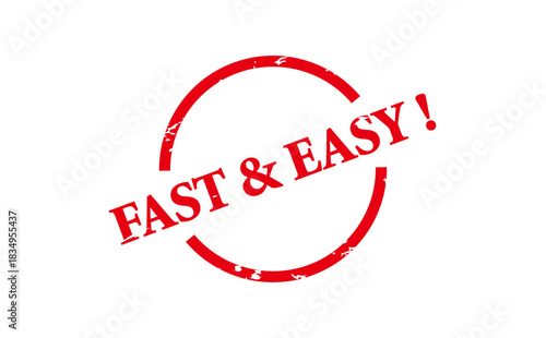 FAST & EASY ! - Red Rubber Stamp with text FAST & EASY !
