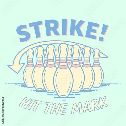 Retro Bowling STRIKE! Poster | Vintage Pastel Vector Illustration of Ten Pins and 'Hit the Mark' Typography Design