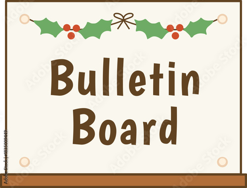Bulletin board sign poster