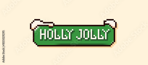 Christmas pixel speech bubble with a green background the phrase Holly Jolly and snow peaks.