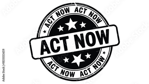 Urgent action required stamp with stars and the words act now in bold text