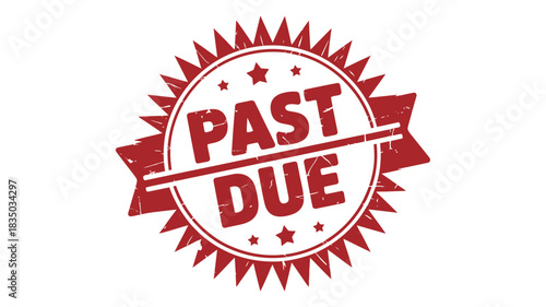 Red stamp seal warning message past due notice overdue payment debt collection concept