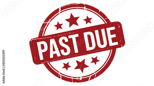 Red oval stamp with stars and text past due warning