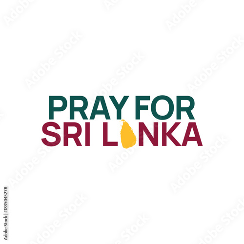 Pray for Sri Lanka text design featuring national colors in a bold, minimal layout