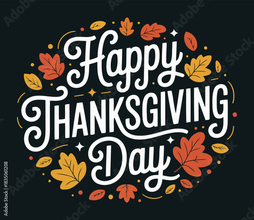 Happy Thanksgiving Day Typography with Colorful Autumn Leaves and Decorative Design