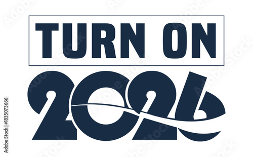 Stylish 2026 TURN ON text in a modern, dark blue, solid font. The number 2026 is creatively stylized with flowing curves, sitting above the capitalized word "BUDGET" enclosed 