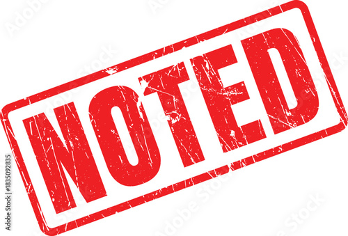 A red rectangular stamp showcases the word Noted with a textured, distressed appearance