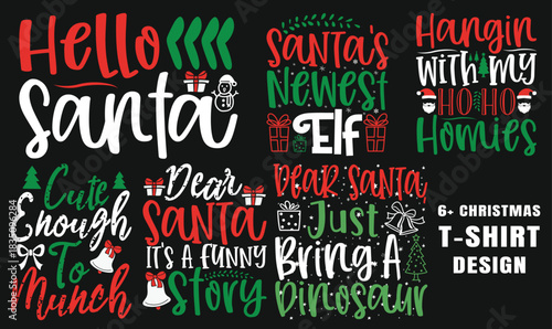 Hello Santa and Christmas Sayings T Shirt Designs Collection
