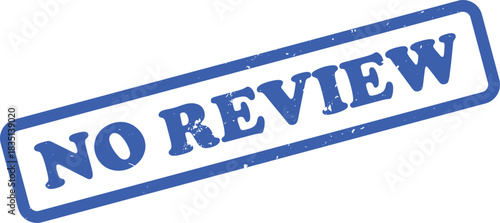 Blue No Review Rubber Stamp Grunge Texture on Transparent Background