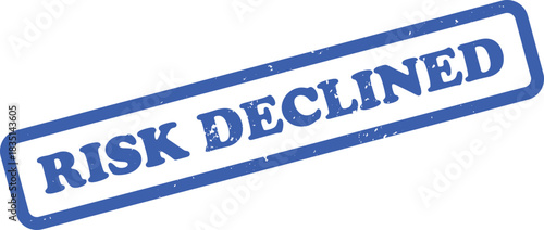 Blue rectangular RISK DECLINED stamp grunge isolated on white background