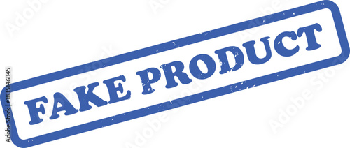 Blue Rubber Stamp of Fake Product with Grunge Texture Isolated on White