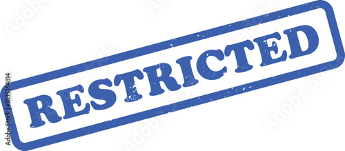 Distressed Restricted Stamp Blue Ink on White Background, Grunge Isolated Label