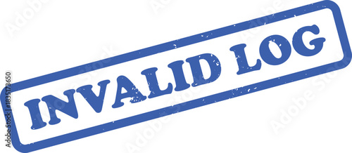 Invalid Log Rubber Stamp with Bold Blue Ink on a White Background