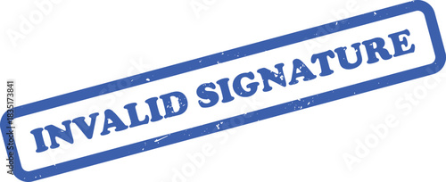 Invalid Signature Blue Grunge Rubber Stamp on White Background isolated
