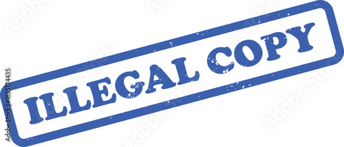 Isolated Blue Illegal Copy Stamp Design with Grunge Texture on Transparent Background