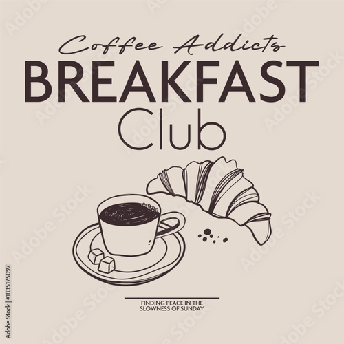 Coffee and croissant breakfast club design