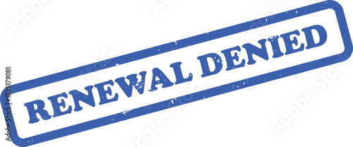 Renewal Denied Blue Grunge Rubber Stamp on White Background Stock