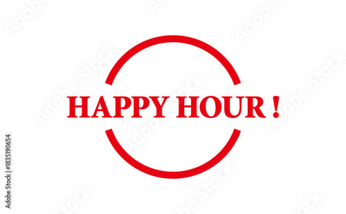 HAPPY HOUR ! - Red Rubber Stamp With text HAPPY HOUR !
