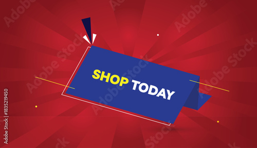 Shop Today Editable EPS Format Web Banner Vector Art Illustration Template Design Blue Shapes White Yellow Bold Font Red Gradient Abstract Illustration Sun Shine Background 4K Business