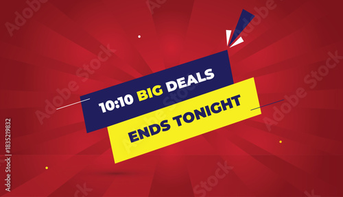 10 TO 10 Big Deals Ends Tonight Editable EPS Format Web Banner Vector Art Illustration Template Design Deep Blue Yellow Shapes White Bold Font Red Gradient Abstract Illustration Sun Shine Background 4