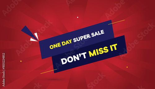super sale one day dont miss it editable eps format web banner vector art illustration template design deep blue shapes white yellow bold font red gradient abstract illustration sun shine background 4