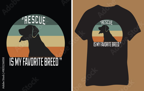 Rescue dog is my favorite breed retro vintage t shirt design