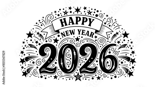 Vintage black and white typographic illustration for Happy New Year 2026 celebration with festive fireworks and a ribbon banner