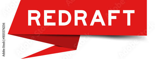 Red color speech banner with word redraft on white background