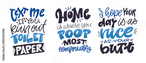 Funny hand drawn doodle lettering quote about bathroom. Lettering for t-shirt design, mug print, bag print, clothes fashion. 100% hand drawn vector image.