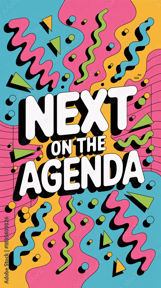 Obraz premium Bold retro abstract background with “NEXT ON THE AGENDA” text