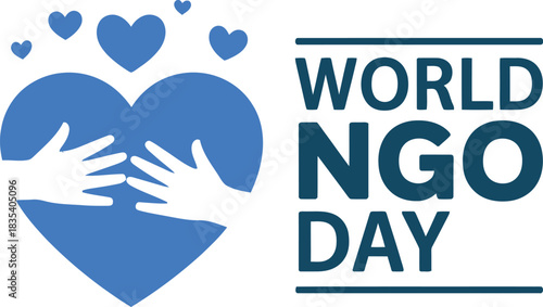 World N G O Day blue heart with hands and text world ngo day ngo day