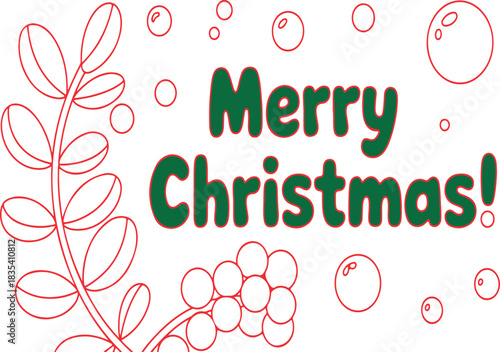 Outline drawings of green letters spelling Merry Christmas with red leaf stems and berries