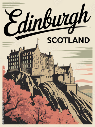 Vintage-style poster featuring Edinburgh Castle on a volcanic peak with warm tones, elegant calligraphy, and a muted green accent stripe